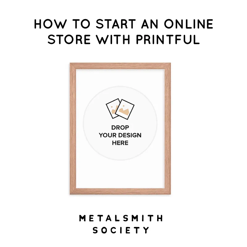 HOW TO START AN ONLINE STORE WITH PRINTFUL